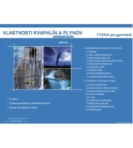 Digitálna učebnica fyziky pre gymnáziá a SOŠ Vlastnosti kvapalín a plynov ŠKOLSKÁ LICENCIA