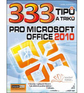 333 tipů a triků pro MS Office 2010, CZ