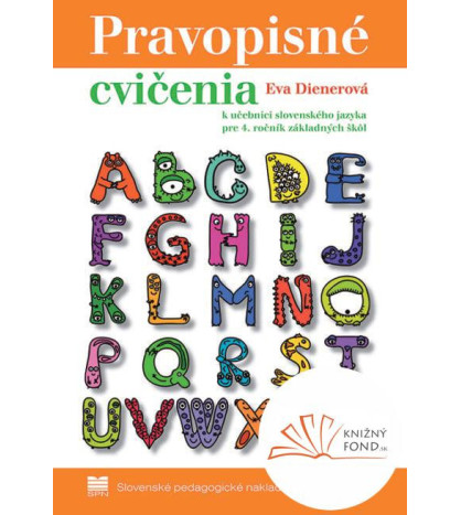 Pravopisné cvičenia k učebnici slovenského jazyka pre 4. ročník základných