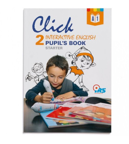 Click 2. Interactive English. Pupil’s book
