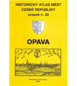 Opava- Historický atlas měst České republiky: